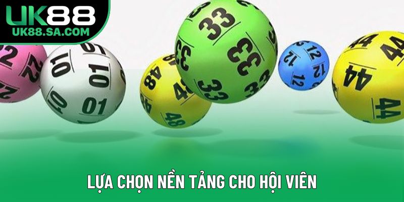 Lựa chọn nền tảng cho hội viên